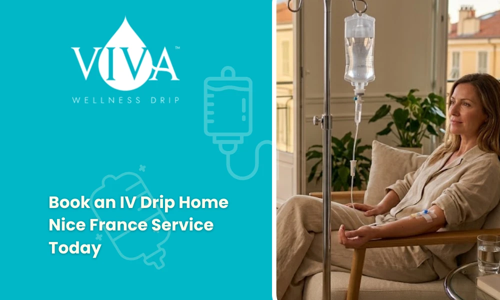 Book an IV Drip Home Nice France Service Today