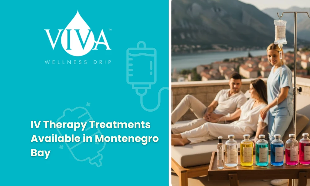 IV Therapy Treatments Available in Montenegro Bay