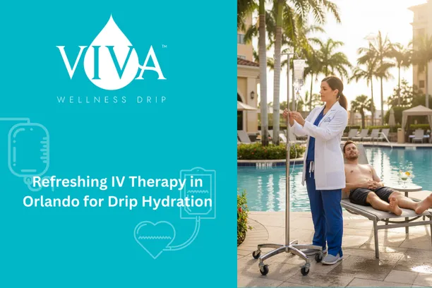 Beat the Heat & Recover: Refreshing IV Therapy in Orlando for Drip Hydration