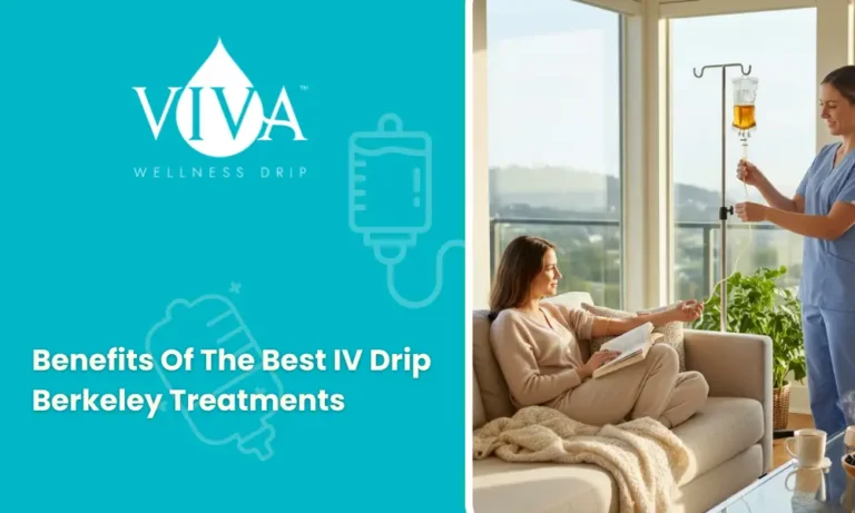 Benefits Of The Best IV Drip Berkeley Treatments