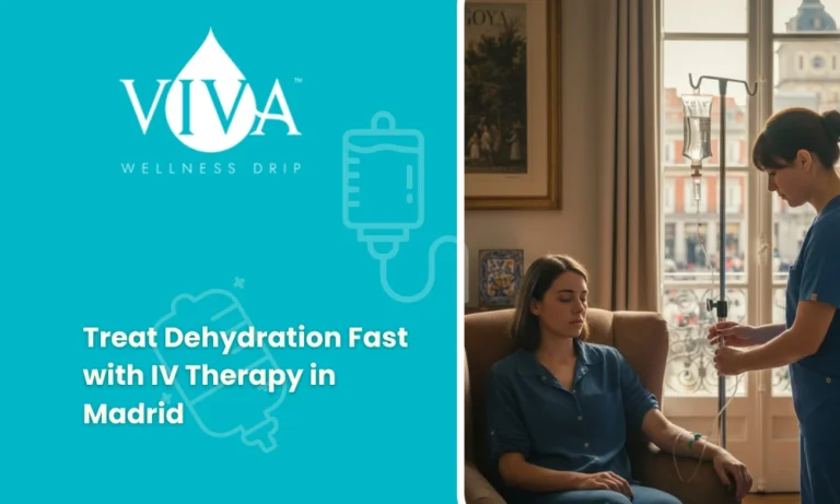 Treat Dehydration Fast with IV Therapy in Madrid