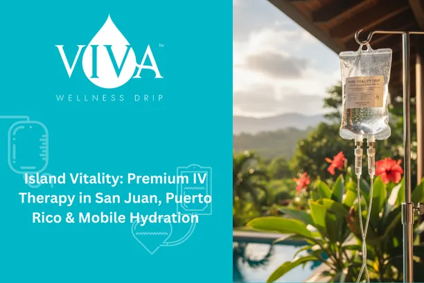 Island Vitality: Premium IV Therapy in San Juan, Puerto Rico & Mobile Hydration
