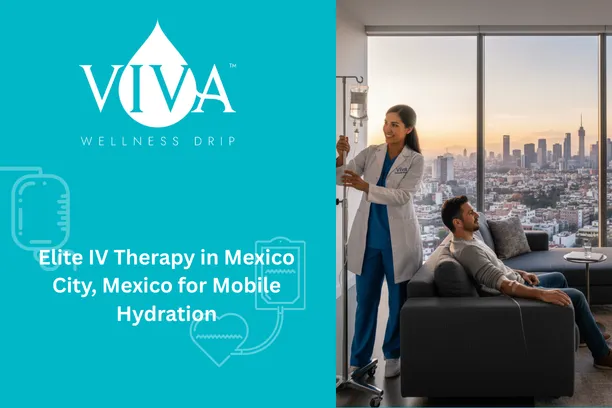 Urban Recharge: Elite IV Therapy in Mexico City, Mexico for Mobile Hydration