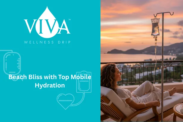 Puerto Vallarta IV Drip Sunset Specials: Beach Bliss with Top Mobile Hydration