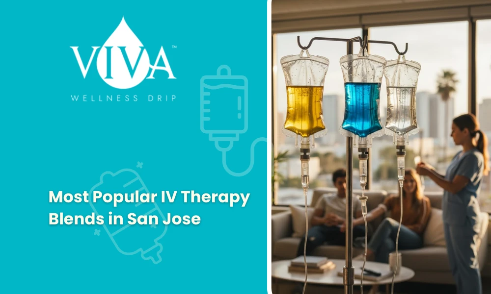Popular IV Therapy Blends in San Jose_ A Local’s Guide to Mobile Wellness