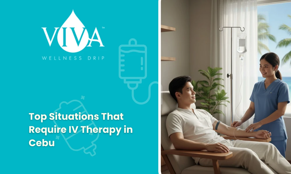 Top 5 Situations That Require IV Therapy in Cebu
