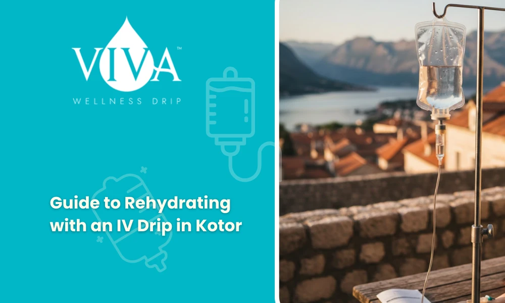 Guide to Rehydrating with an IV Drip in Kotor