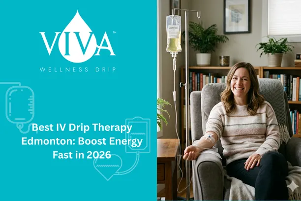 Best IV Drip Therapy Edmonton: Boost Energy Fast in 2026