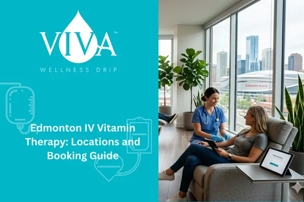 Edmonton IV Vitamin Therapy | Locations & Booking Guide 2026