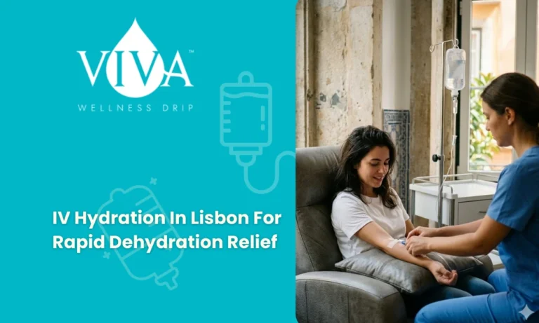 IV Hydration In Lisbon For Rapid Dehydration Relief