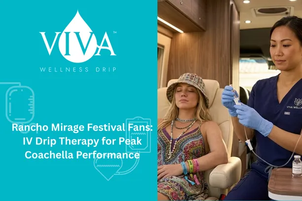 Rancho Mirage Festival Fans: IV Drip Therapy for Peak Coachella Performance