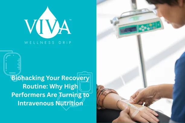 Biohacking Your Recovery Routine: Why High Performers Are Turning to Intravenous Nutrition