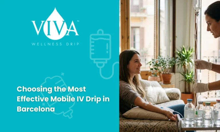 Choosing the Most Effective Mobile IV Drip in Barcelona