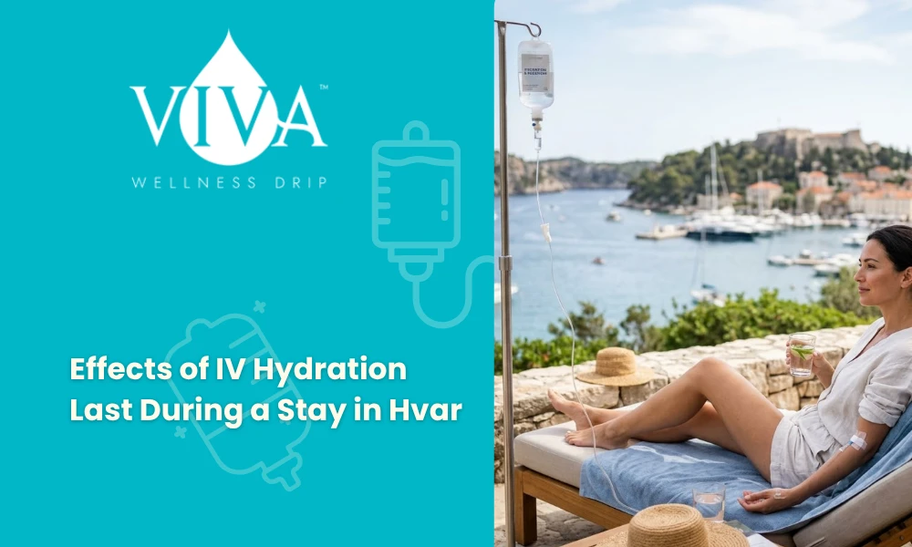 Effects of IV Hydration Last During a Stay in Hvar