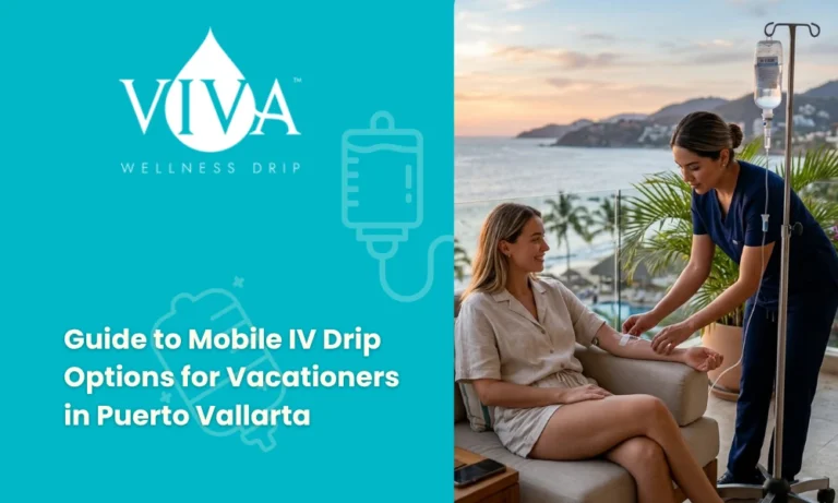 Guide to Mobile IV Drip Options for Vacationers in Puerto Vallarta