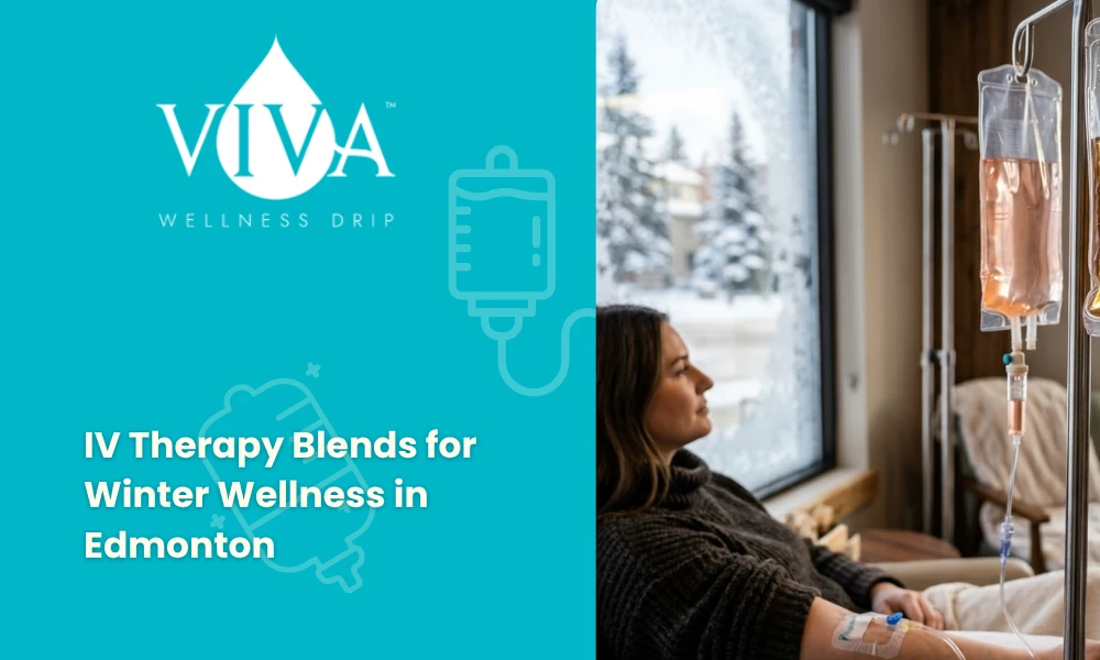 IV Therapy Blends for Winter Wellness in Edmonton