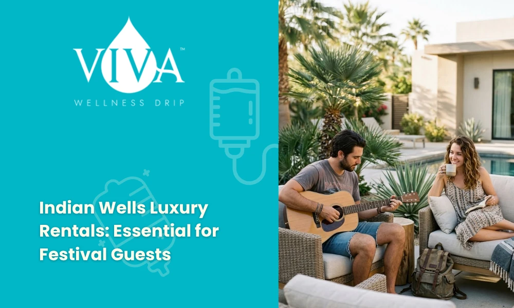 Indian Wells Luxury Rentals_ Essential for Festival Guests