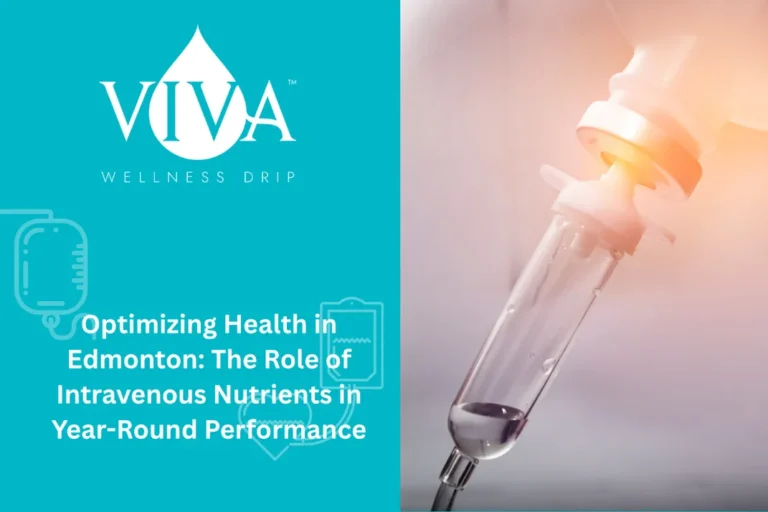 Optimizing Health in Edmonton: The Role of Intravenous Nutrients in Year-Round Performance