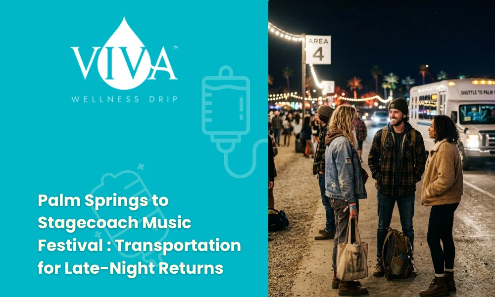 Palm Springs to Stagecoach Music Festival _ Transportation for Late-Night Returns