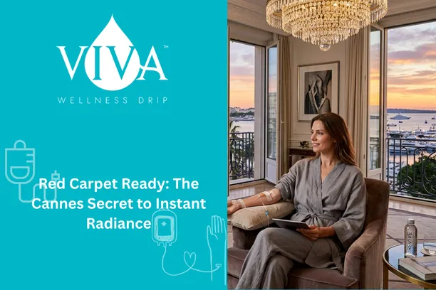 Red Carpet Ready: The Cannes Secret to Instant Radiance | IV Drip Cannes, France