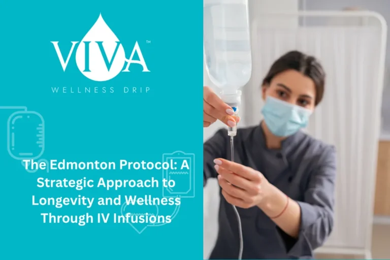 The Edmonton Protocol: A Strategic Approach to Longevity and Wellness Through IV Infusions