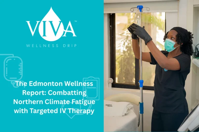 The Edmonton Wellness Report: Combatting Northern Climate Fatigue with Targeted IV Therapy