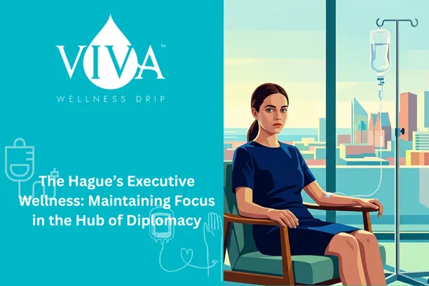 The Hague's Executive Wellness: Maintaining Focus in the Hub of Diplomacy