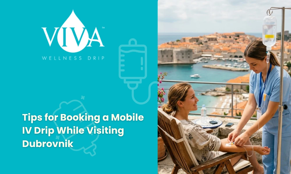 Tips for Booking a Mobile IV Drip While Visiting Dubrovnik