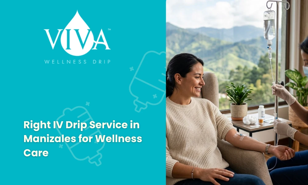 Right IV Drip Service in Manizales for Wellness Care