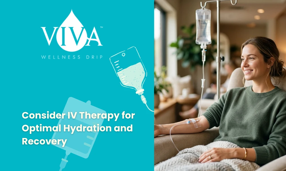Consider IV Therapy for Optimal Hydration and Recovery