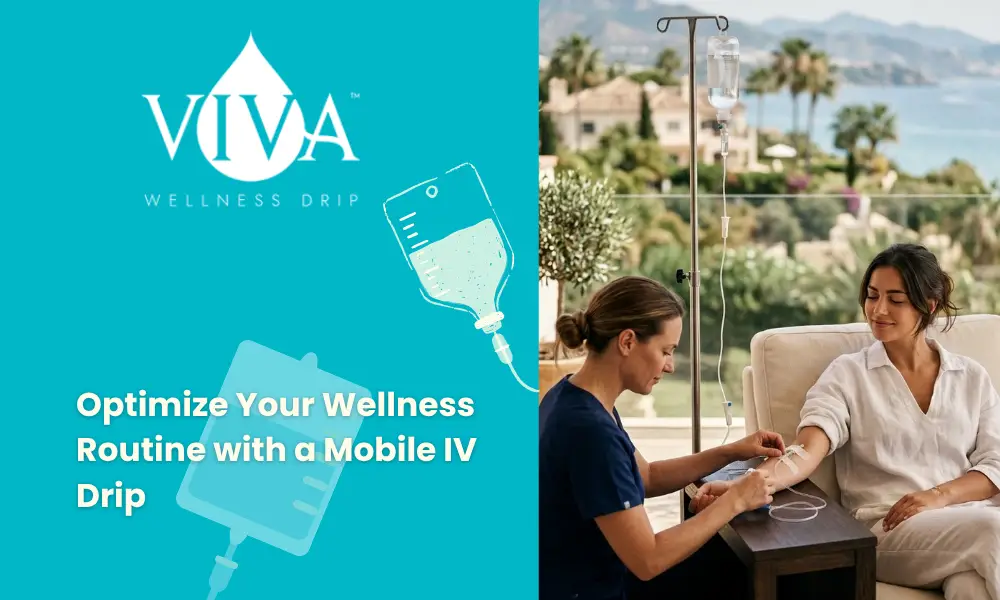 How to Optimize Your Wellness Routine with a Mobile IV Drip in Marbella