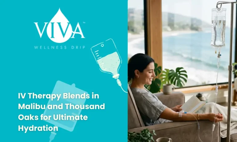 IV Therapy Blends in Malibu and Thousand Oaks for Ultimate Hydration
