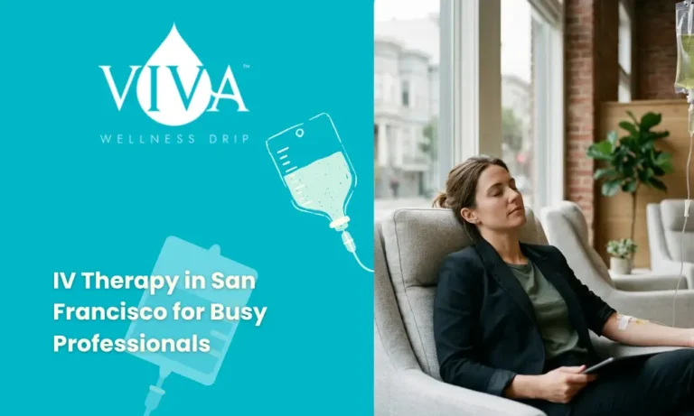 IV Therapy in San Francisco for Busy Professionals