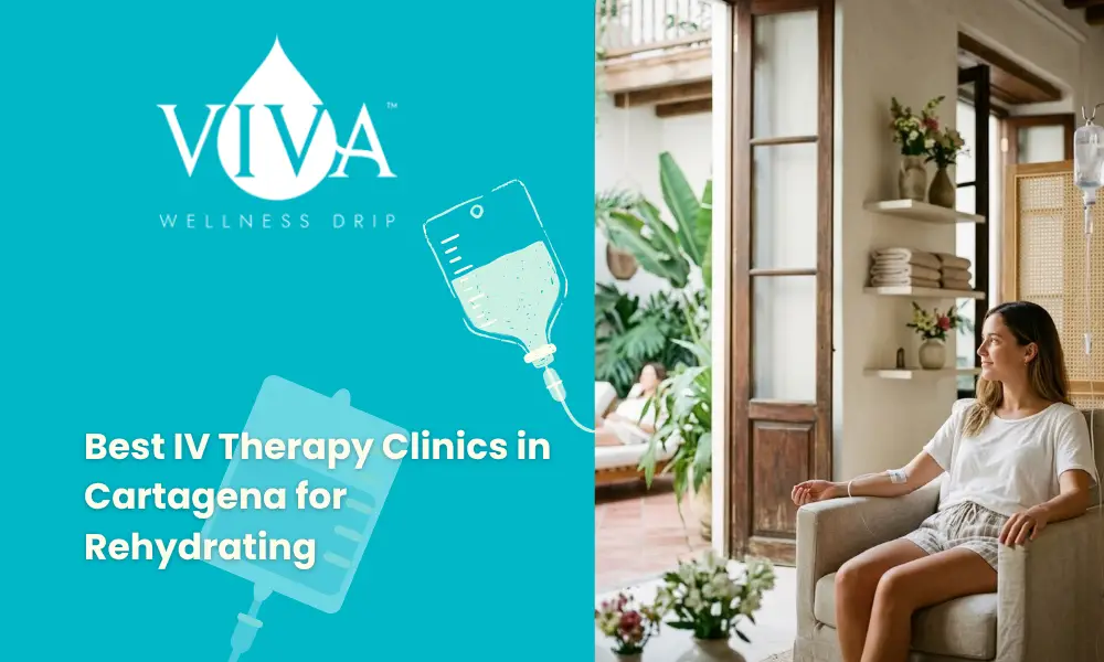 The 6 Best IV Therapy Clinics in Cartagena for Rehydrating in the Tropical Heat