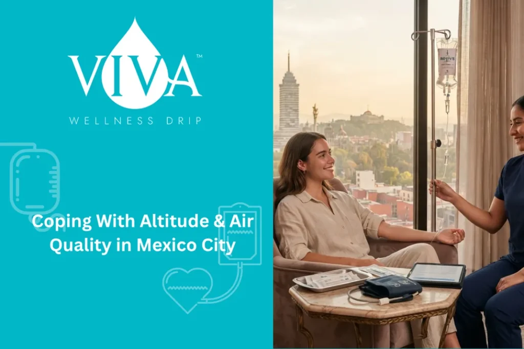 Coping With Altitude & Air Quality in Mexico City