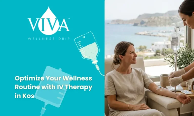 Optimize Your Wellness Routine with IV Therapy in Kos