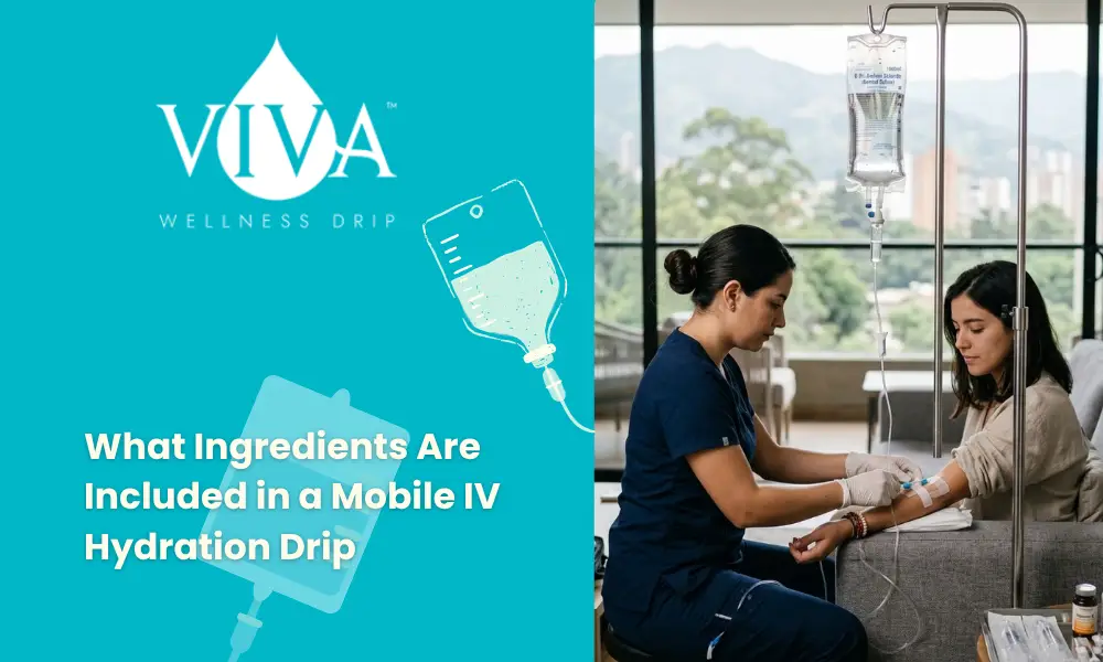 What Ingredients Are Included in a Mobile IV Hydration Drip in Medellin