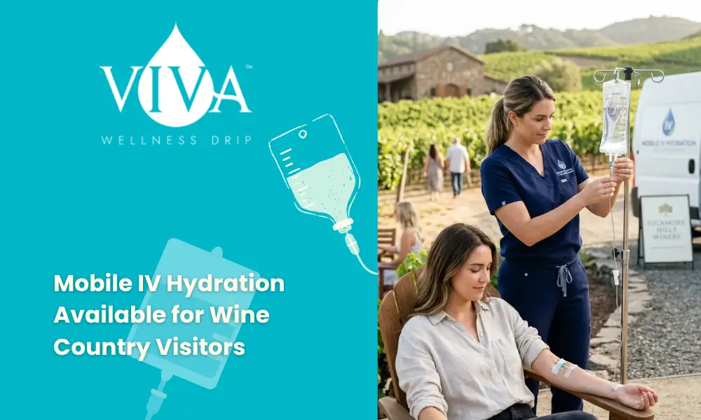Mobile IV Hydration Available for Wine Country Visitors