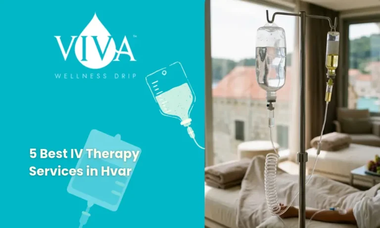 5 Best IV Therapy Services in Hvar for Travel Recovery and Hydration