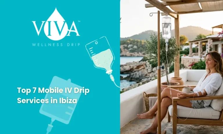 Top 7 Mobile IV Drip Services in Ibiza for Recovery and Wellness