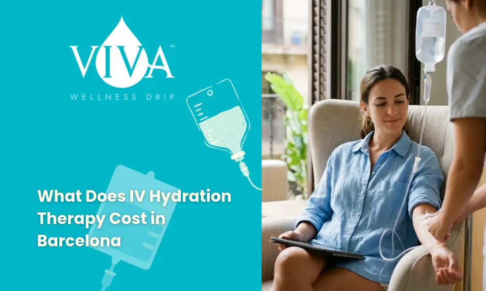 What Does IV Hydration Therapy Cost in Barcelona and How Do You Book It_